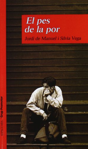 El Pes de La Por (LECTURAS)