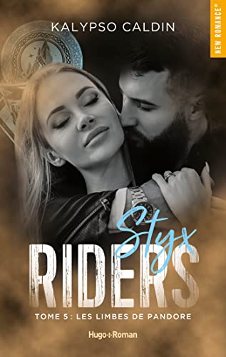 Styx riders - Tome 05: Les limbes de Pandore