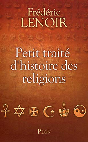 Petit traité d'histoire des religions