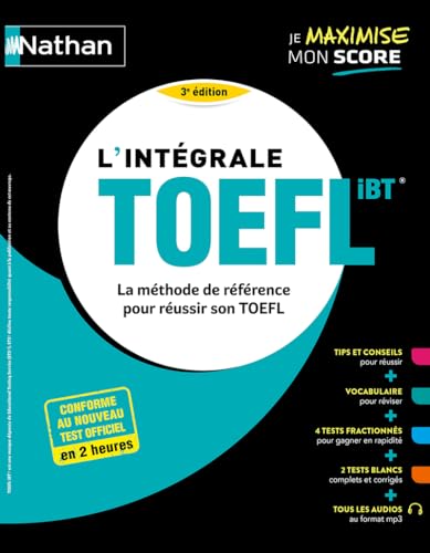 L'intégrale TOEFL IBT® - La méthode de référence pour réussir le TOEFL 2024