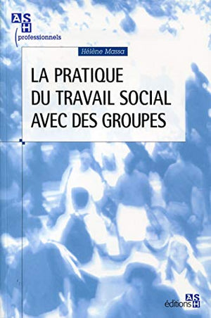 La pratique du travail social avec des groupes