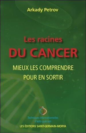 Les racines du cancer