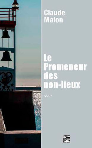 Le Promeneur des non-lieux