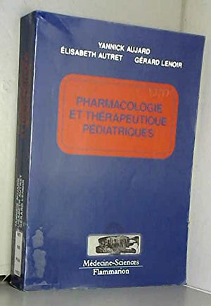 Pharmacologie et thérapeutique pédiatriques