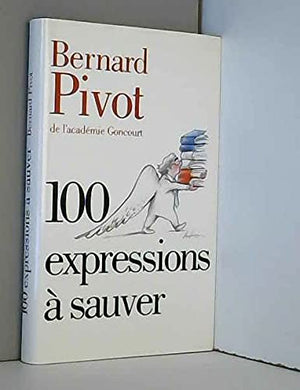 100 EXPRESSIONS A SAUVER