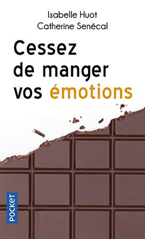 Cessez de manger vos émotions