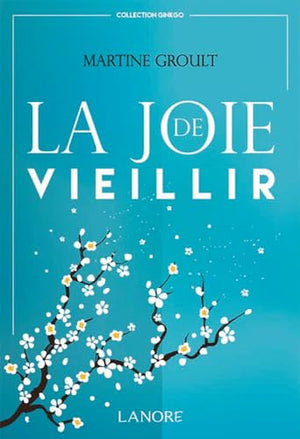 La joie de vieillir