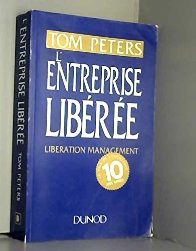 L'entreprise libérée - Liberation management: Liberation management