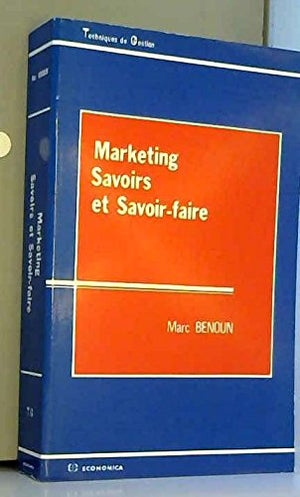 Marketing savoirs et savoir faire