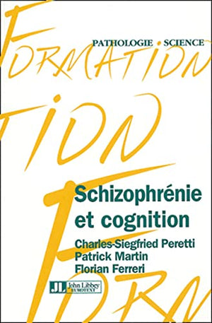 Schizophrénie et cognition