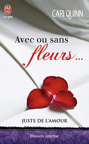 Avec ou sans fleurs…