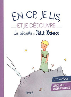 En CP, je lis et je découvre la planète du Petit Prince