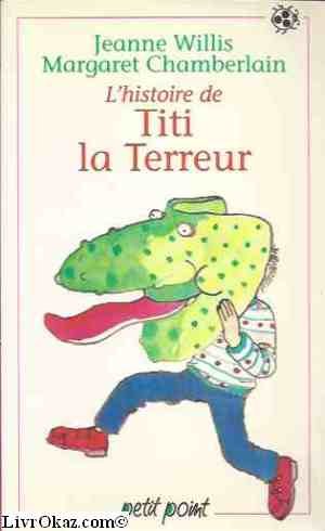 L'histoire de Titi la Terreur