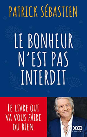 Le bonheur n'est pas interdit