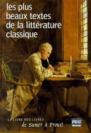 Les Plus Beaux Textes de la littérature classique