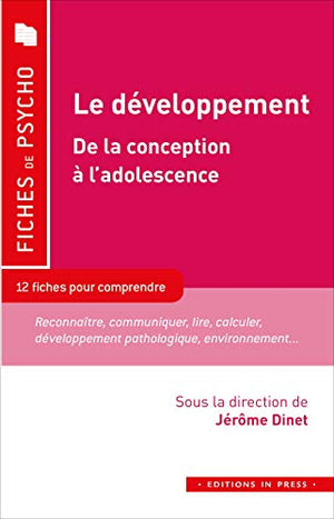 Le développement : de la conception à l'adolescence