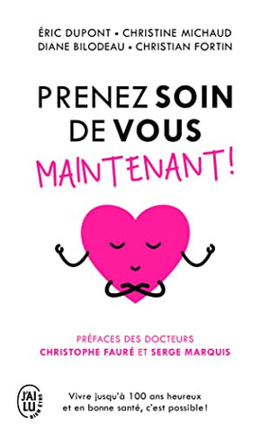 Prenez soin de vous maintenant !