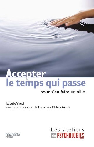 Accepter le temps qui passe