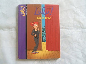 C'est la vie Lulu, Tome 13: J'ai le trac