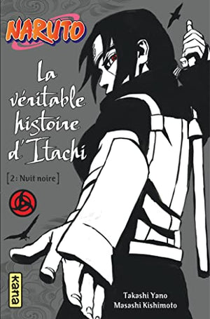 Naruto - La véritable histoire d'Itachi 2 : Nuit noire