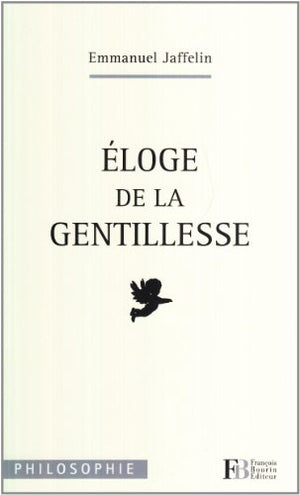 Eloge de la gentillesse