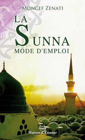 La sunna, mode d'emploi