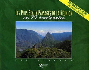 Les plus beaux paysages de la Réunion en 80 randonnées