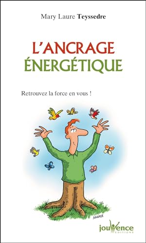 L'ancrage énergétique