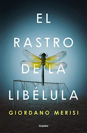 El rastro de la libélula (Novela de intriga)