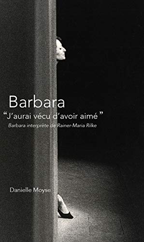 Barbara : J'aurai vécu d'avoir aimé