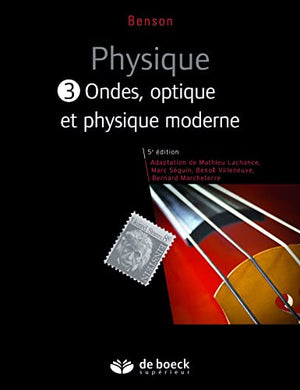 Physique III - Ondes, optique et physique moderne