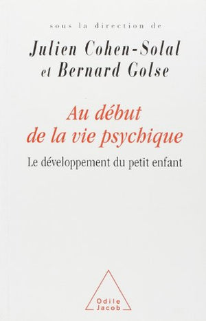 Au début de la vie psychique