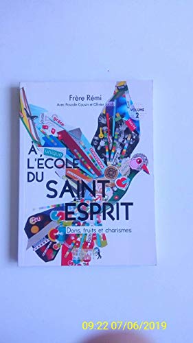 A l'école du Saint-Esprit - dons, fruits et charismes - volume 2