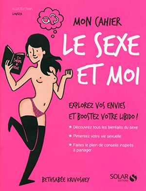 Mon cahier le sexe et moi