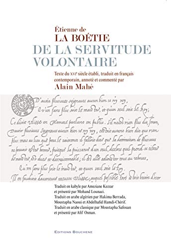 De la servitude volontaire: Edition français-arabe classique, arabe algérien, kabyle