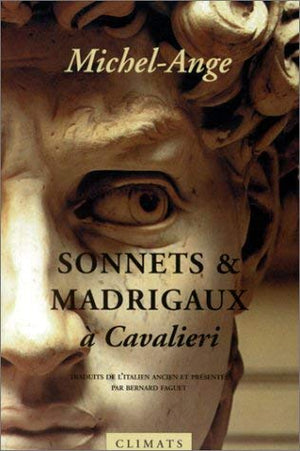 Sonnets et madrigaux à Cavalieri