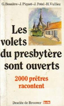 Les volets du presbytère sont ouverts