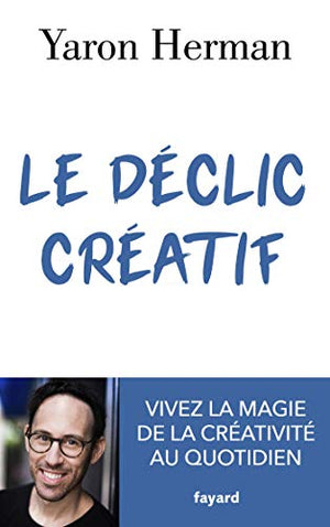 Le déclic créatif