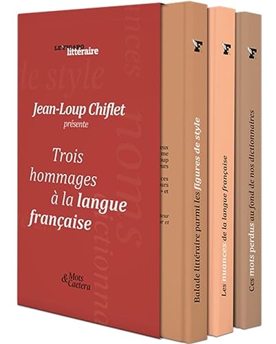 Coffret de 3 livres Trois hommages à la langue française: Contient 1 ex. de ces 3 titres : 9782810508211 (G0018362) / 9782810508020 (G0018355) / 9782810508273 (G0018364)