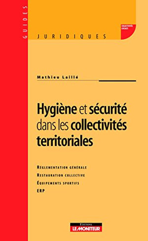 Hygiène et sécurité dans les collectivités territoriales