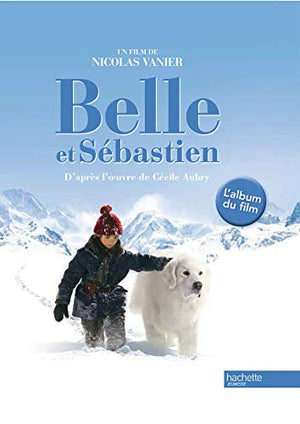 Belle et Sébastien: L'album du film