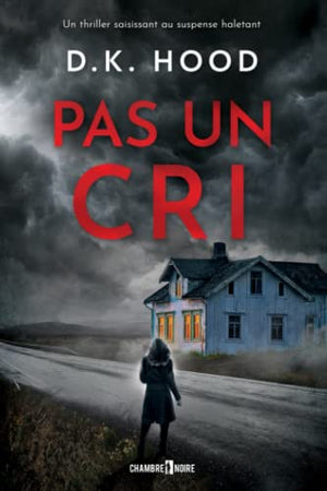 Pas un cri: un thriller saisissant au suspense haletant