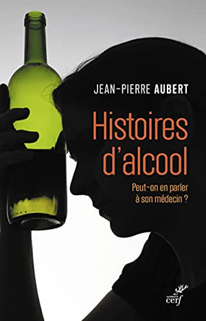 Histoires d'alcool - Peut-on en parler à son médecin ?