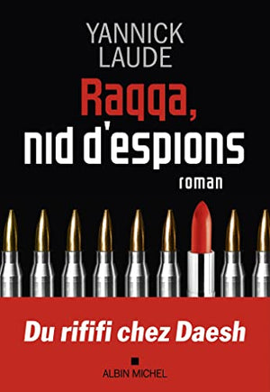 Raqqa, nid d'espions