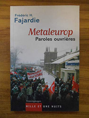 Metaleurop : Paroles ouvrières