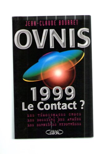 Ovnis: 1999, le contact ?