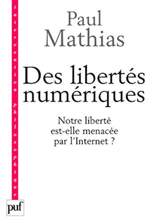 Des libertés numériques