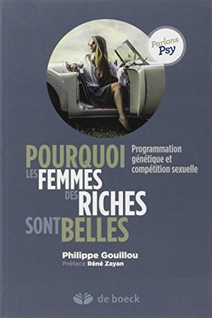 Pourquoi les femmes des riches sont belles ?