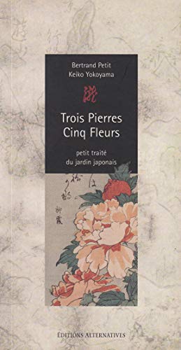 Trois pierres, cinq fleurs