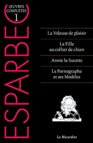 Oeuvres complètes d'Esparbec - Tome 1